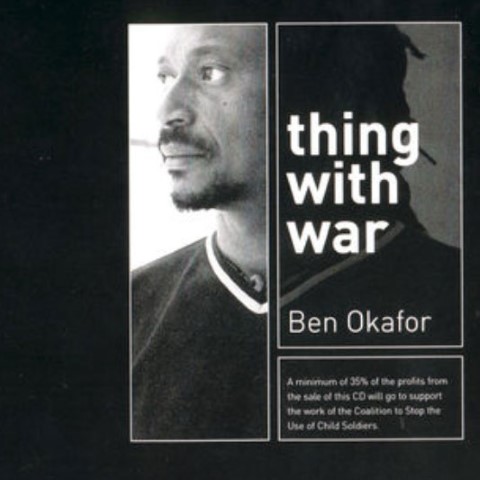 Album art for ben okafor album Thing With War